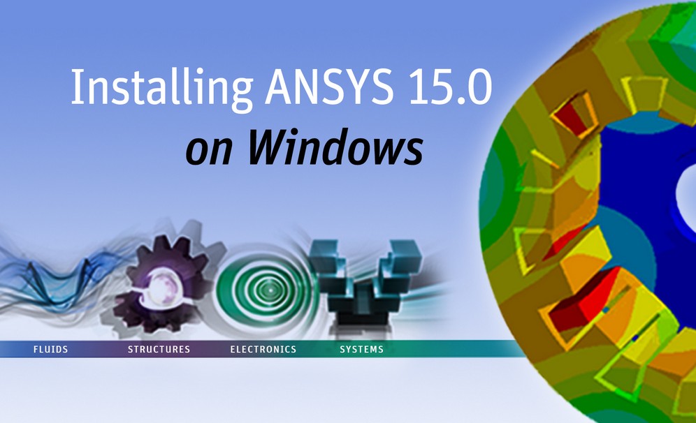 ANSYS 15.0方法步骤详解（超详细）