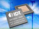 IDT推出具备JESD204B的低功率双通道16位DAC