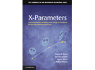 安捷伦出版权威书籍《X 参数：非线性射频与微波元器件的表征、建模和设计》
