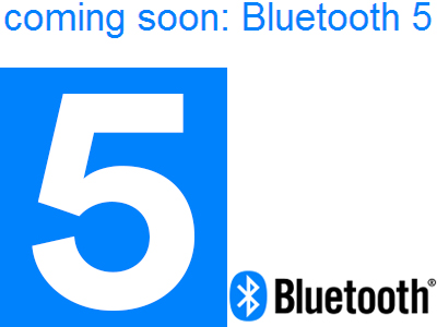 Bluetooth 5将实现4倍传输距离、2倍传输速度、8倍广播数据传输量