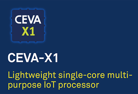 中兴微电子获得CEVA-X1 IoT处理器授权许可用于NB-IoT连接器件