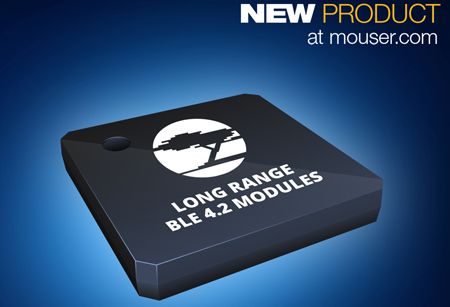 Cypress EZ-BLE PRoC XR模块在贸泽开售 实现蓝牙无线通信范围新突破