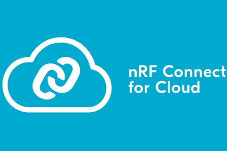 Nordic推出nRF Connect for Cloud使得开发人员能够评估、测试和验证云连接的无线物联网设计