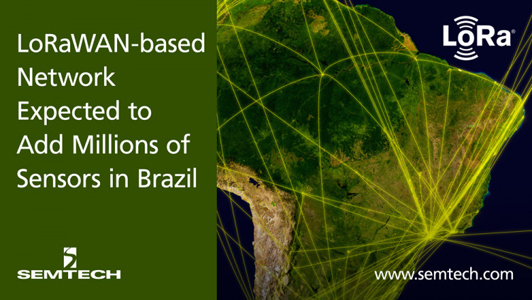 Semtech支持巴西LoRaWAN网络的部署