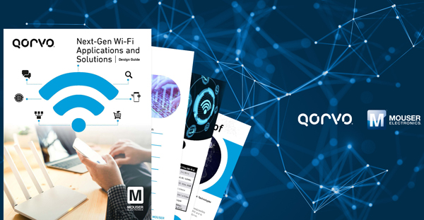 贸泽与Qorvo联手推出全新电子书 聚焦Wi-Fi 6应用与解决方案