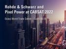 罗德与施瓦茨将携手Pixel Power参展CABSAT 2022