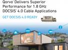 Qorvo®为1.8 GHz DOCSIS® 4.0线缆应用带来出众性能