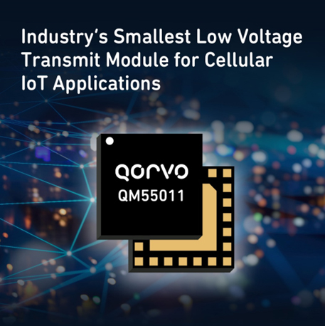 Qorvo®宣布推出业界最小的蜂窝物联网低压发射模块