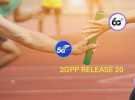 3GPP Release 20：完成5G Advanced演进，为全球6G标准化奠定基础